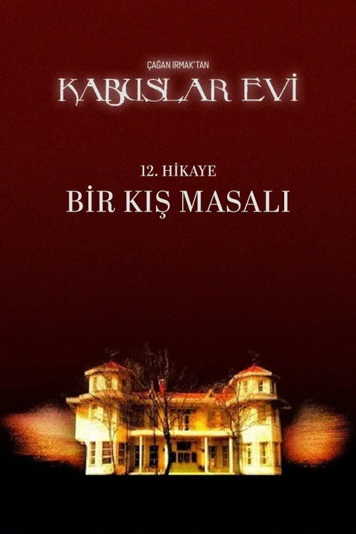 Kabuslar Evi: Bir Kış Masalı film posteri