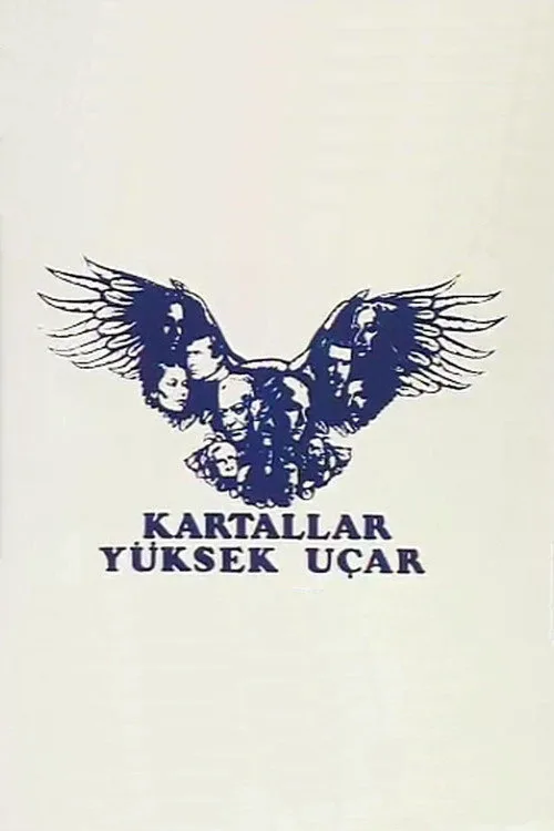 Kartallar Yüksek Uçar dizi posteri