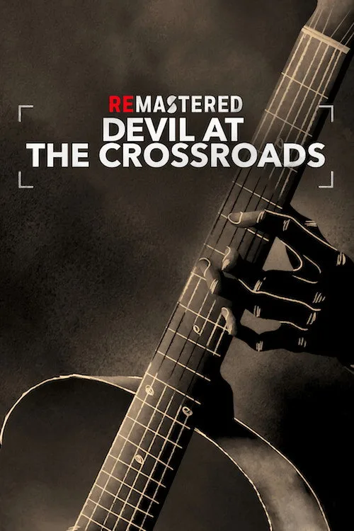 ReMastered: Devil at the Crossroads film posteri
