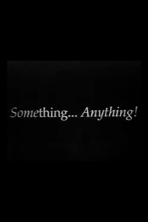 Something, Anything! film posteri