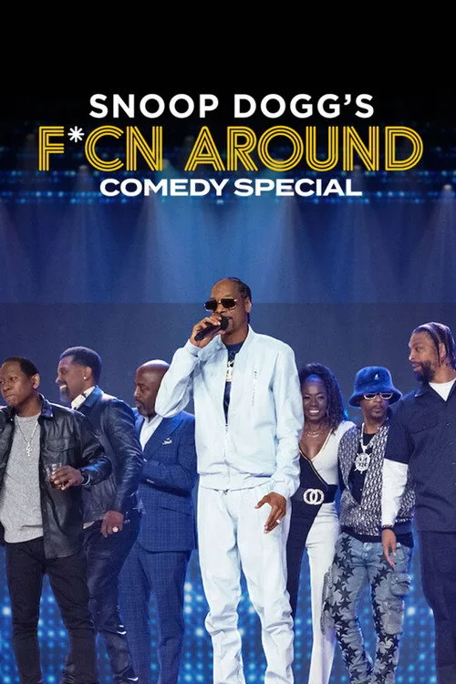 Snoop Dogg's F*cn Around Comedy Special film posteri