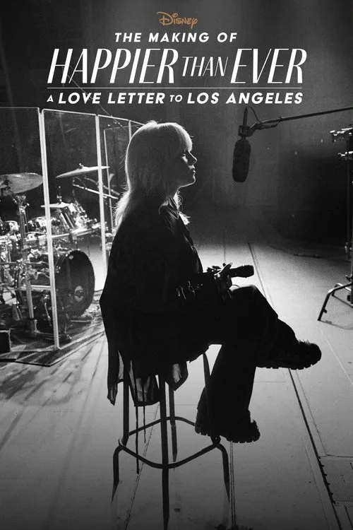 The Making of Happier Than Ever: A Love Letter to Los Angeles film posteri