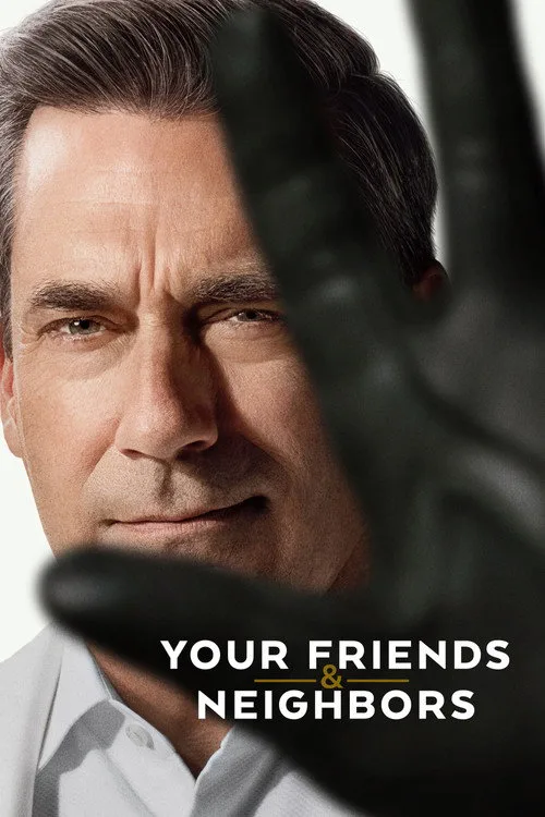 Your Friends & Neighbors dizi posteri