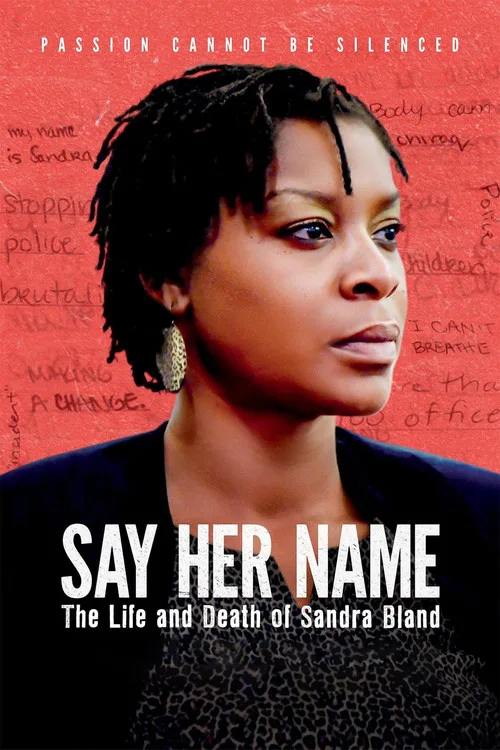 Say Her Name: The Life and Death of Sandra Bland film posteri