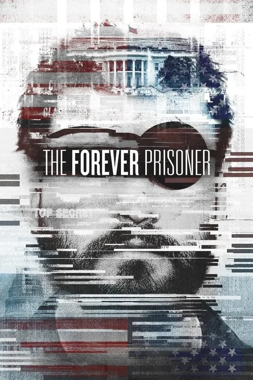 The Forever Prisoner film posteri