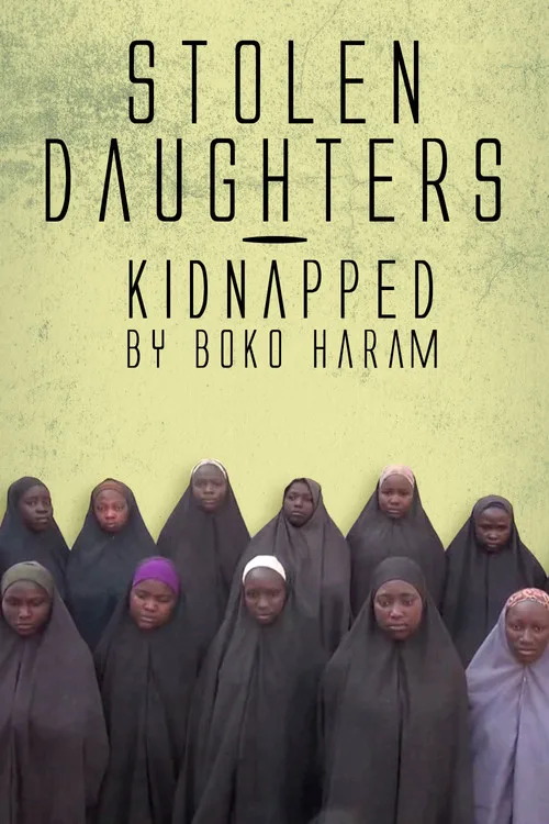Stolen Daughters: Kidnapped By Boko Haram film posteri