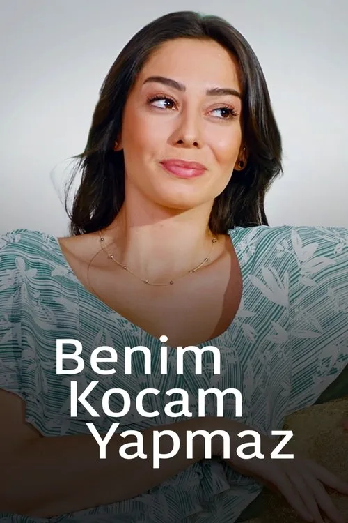 Benim Kocam Yapmaz film posteri