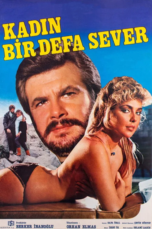 Kadın Bir Defa Sever film posteri