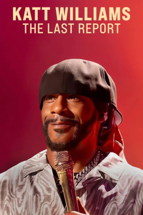 Katt Williams: The Last Report film posteri