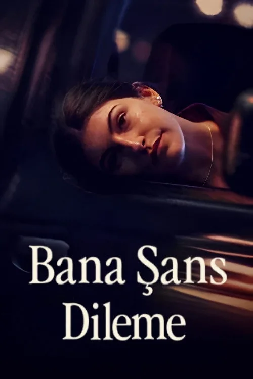 Bana Şans Dileme film posteri