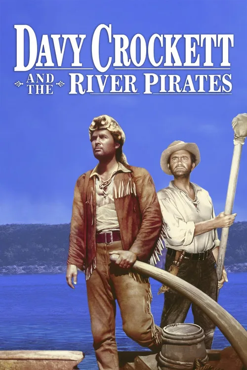 Davy Crockett ve Nehir Korsanları film posteri