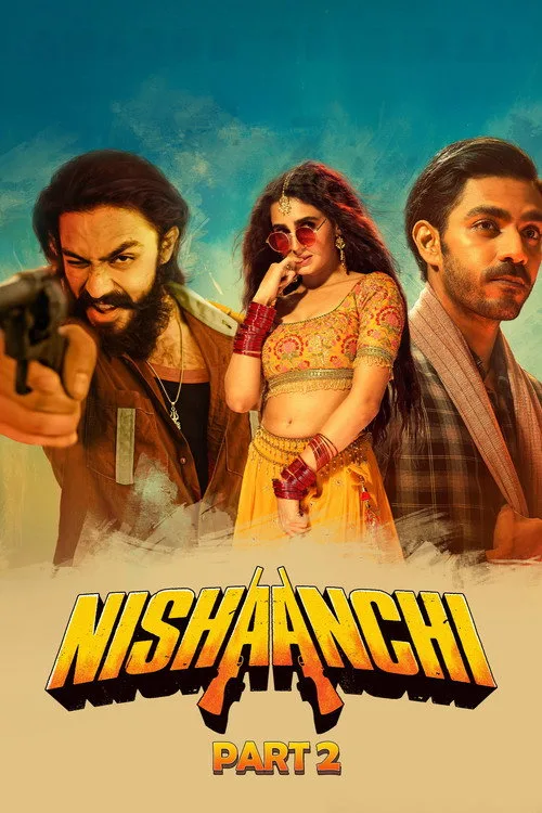 Nishaanchi 2 film posteri