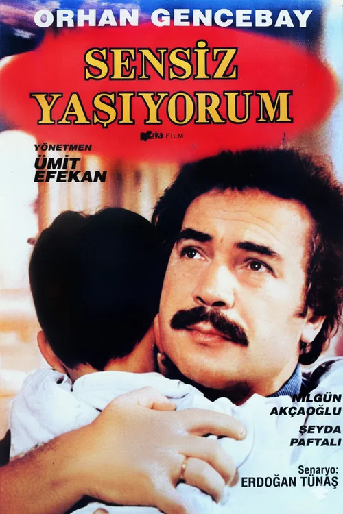 Sensiz Yaşıyorum film posteri