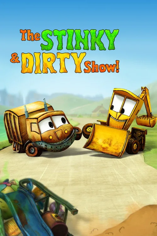 The Stinky & Dirty Show dizi posteri