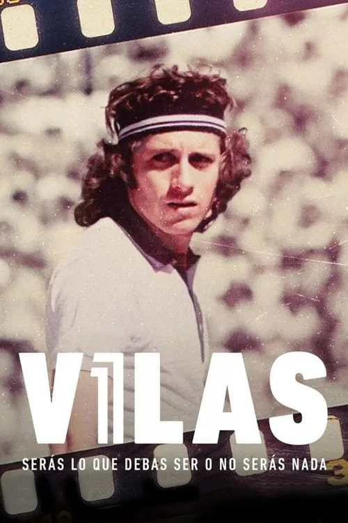 Vilas: serás lo que debas ser o no serás nada film posteri