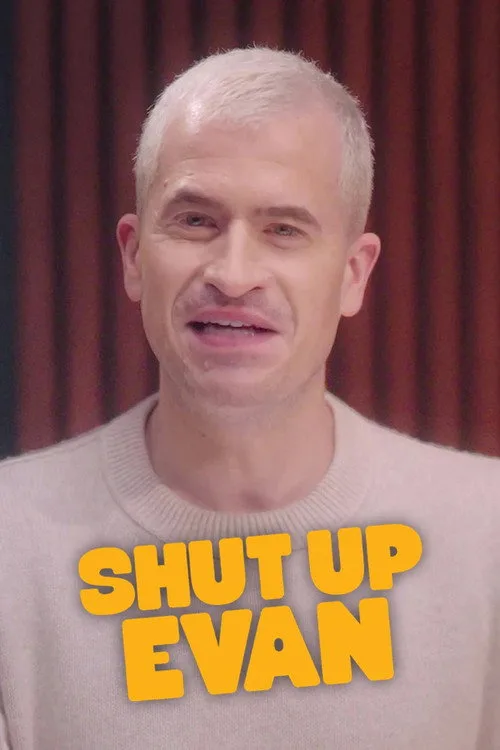 Shut Up Evan dizi posteri