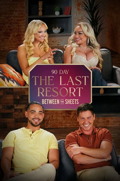 90 Day: The Last Resort Between the Sheets dizi posteri