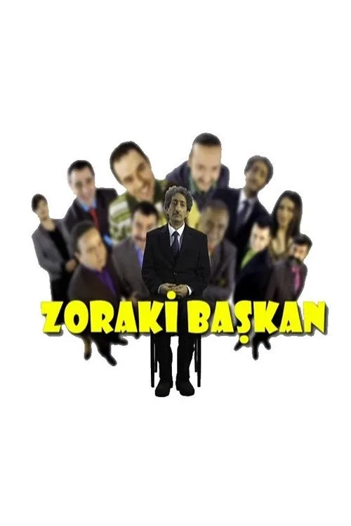 Zoraki Başkan dizi posteri