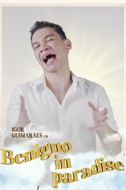Igor Guimarães: Benigno in Paradise film posteri