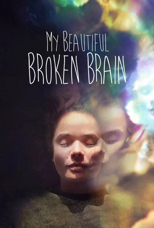 My Beautiful Broken Brain film posteri