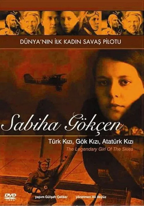 Göklerin Efsane Kızı: Sabiha Gökçen film posteri