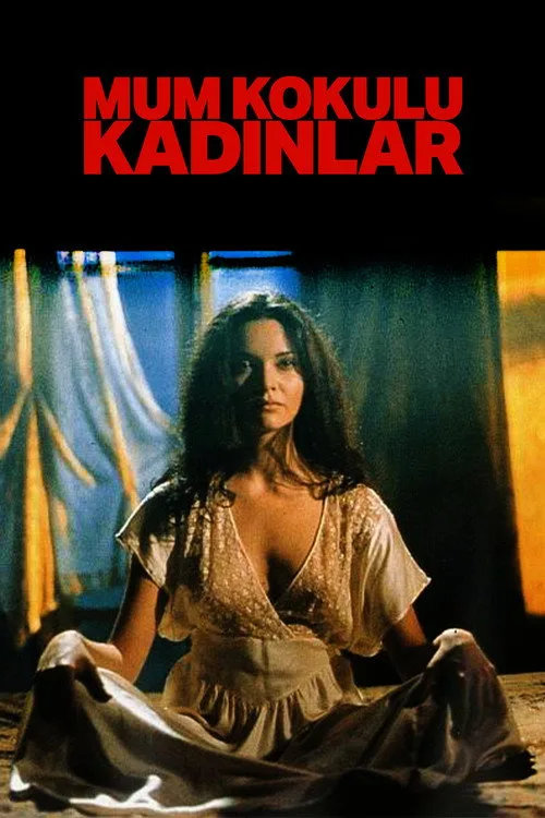 Mum Kokulu Kadınlar film posteri