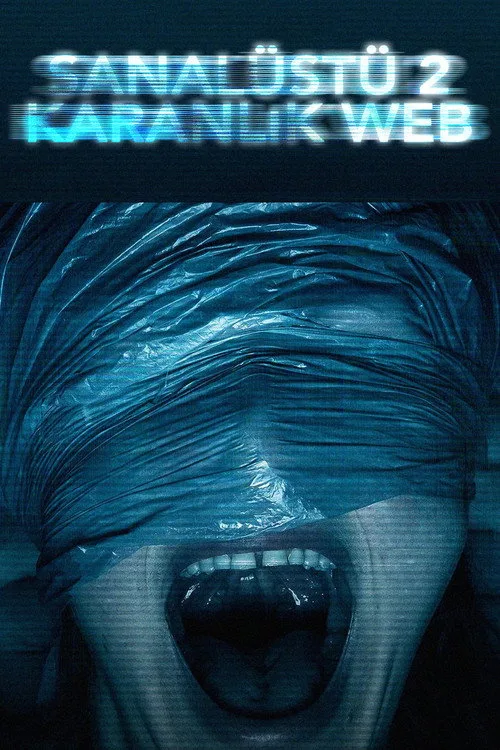 Sanal Üstü 2: Karanlık Web film posteri