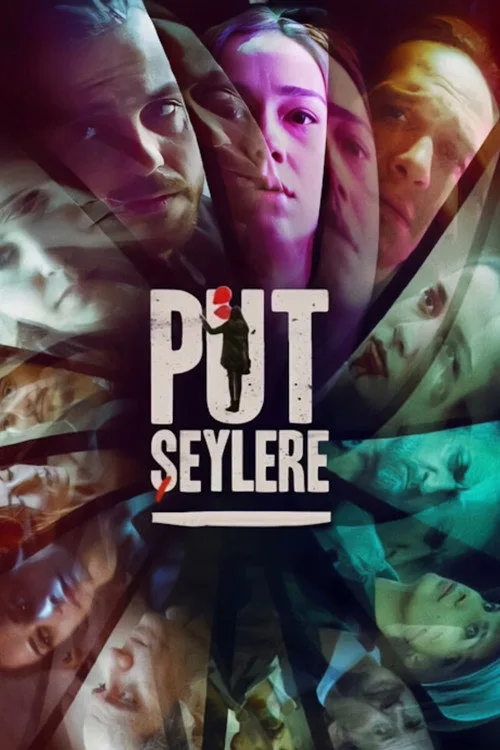 Put Şeylere film posteri
