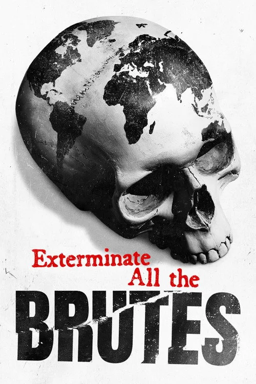 Exterminate All the Brutes dizi posteri