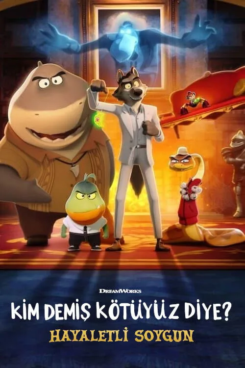 Kim Demiş Kötüyüz Diye? - Hayaletli Soygun film posteri