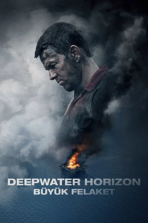 Deepwater Horizon: Büyük Felaket film posteri