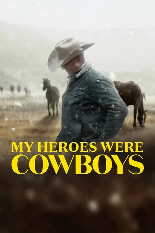 My Heroes Were Cowboys film posteri