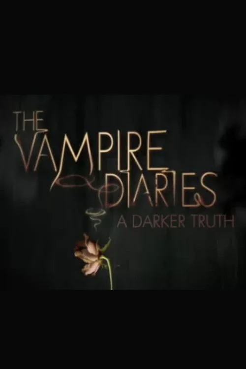 The Vampire Diaries: A Darker Truth dizi posteri