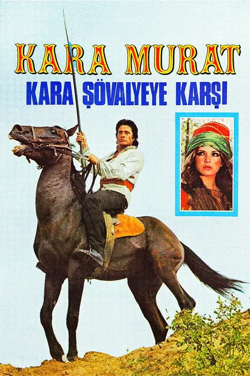 Kara Murat: Kara Şövalyeye Karşı film posteri