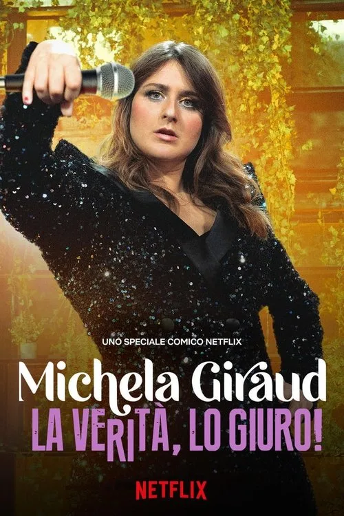 Michela Giraud: The Truth, I Swear! film posteri