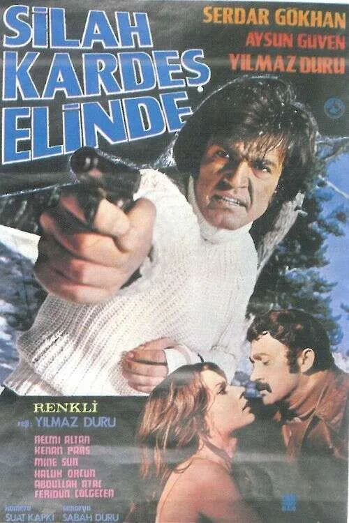 Silah Kardeş Elinde film posteri