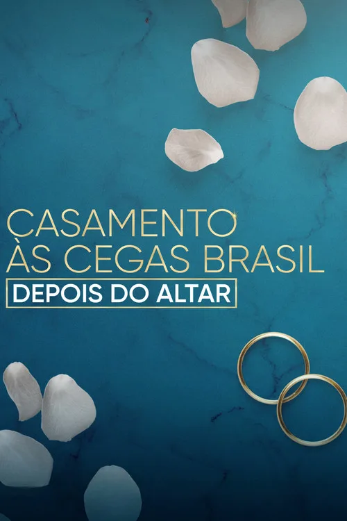 Casamento às Cegas Brasil: Depois do Altar film posteri