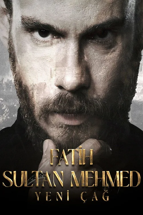 Fatih Sultan Mehmed: Yeni Çağ film posteri