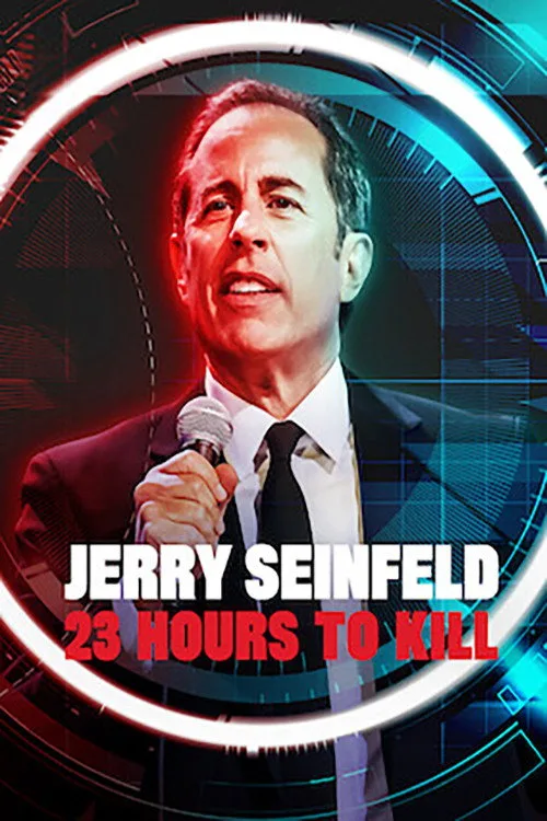 Jerry Seinfeld: 23 Hours To Kill film posteri