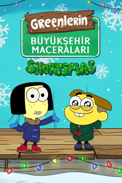 Greenlerin Büyükşehir Maceraları: Shortsmas film posteri