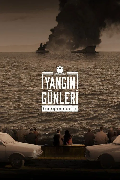 Yangın Günleri: Independenta dizi posteri