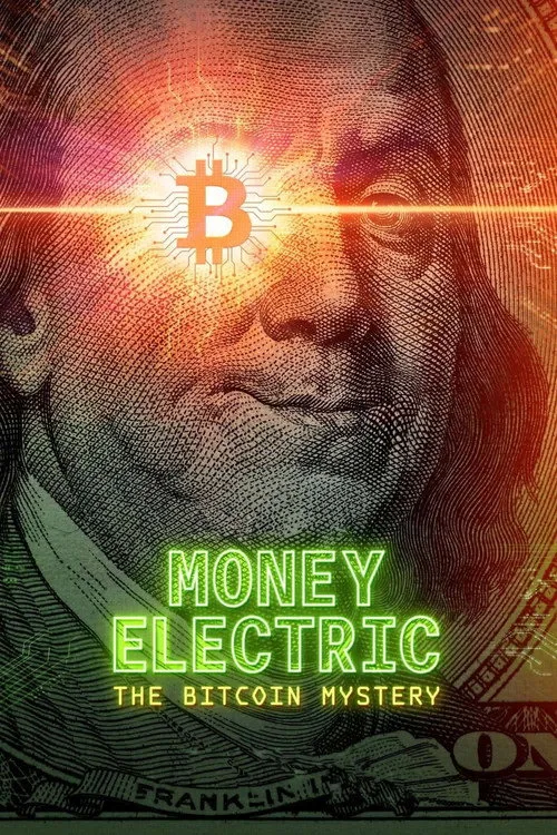 Money Electric: The Bitcoin Mystery film posteri