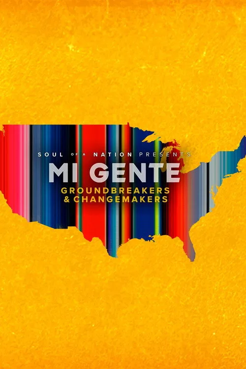 Soul of a Nation Presents Mi Gente: Groundbreakers and Changemakers film posteri