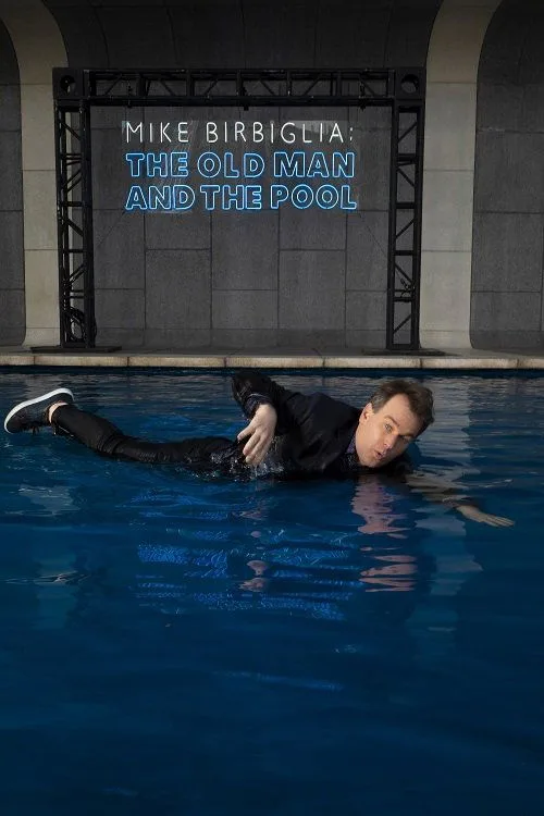 Mike Birbiglia: The Old Man and the Pool film posteri