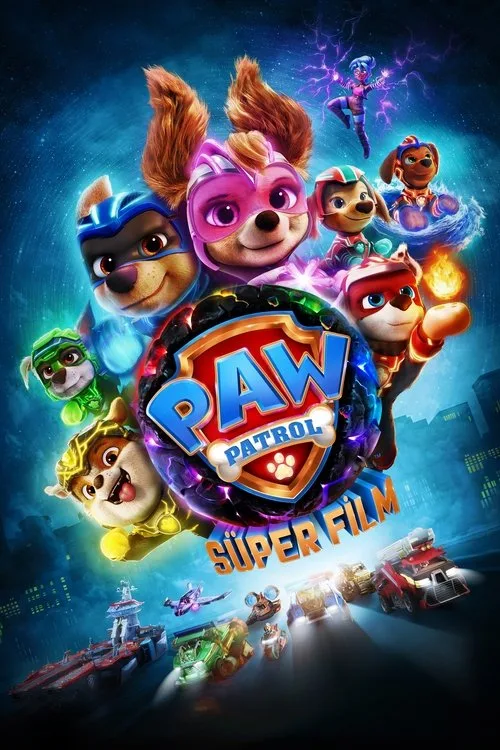 Paw Patrol: Süper Film film posteri
