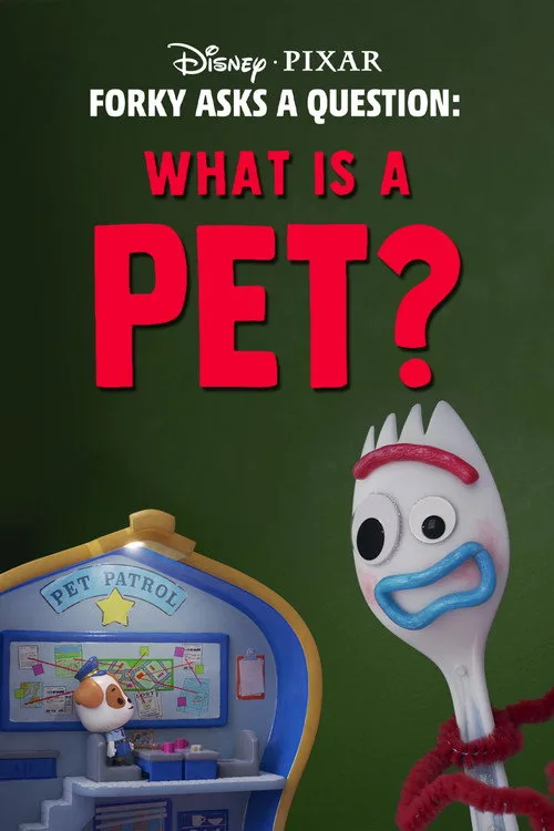 Forky Asks a Question: What Is a Pet? film posteri
