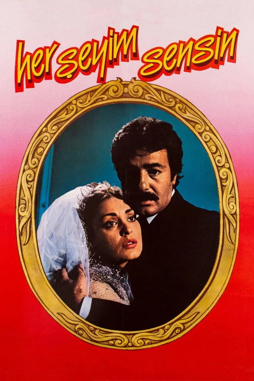 Her Şeyim Sensin film posteri