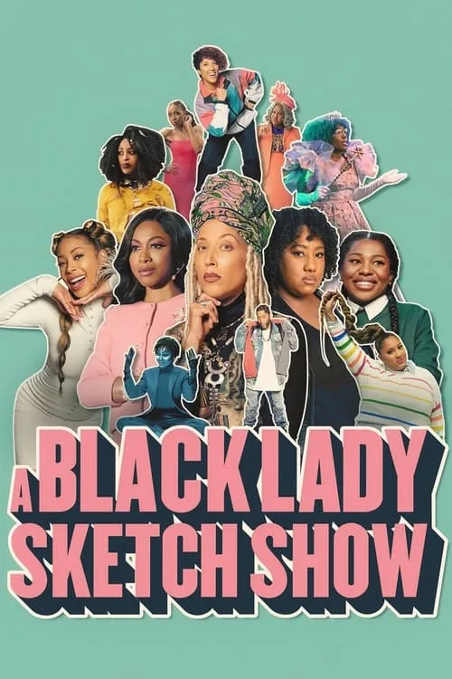 A Black Lady Sketch Show dizi posteri