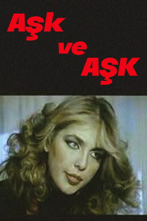 Aşk Ve Aşk film posteri