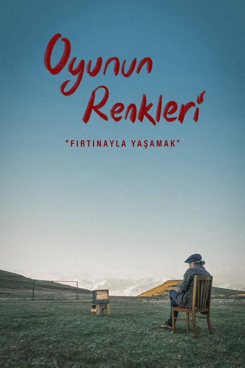 Oyunun Renkleri "Fırtınayla Yaşamak" film posteri